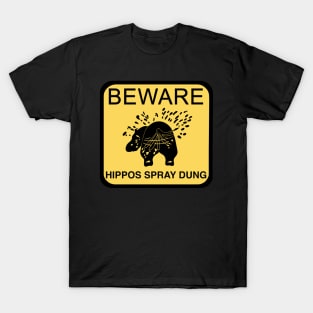 Beware of hippos T-Shirt